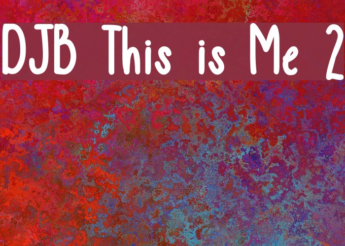 DJB This is Me 2 Font examples