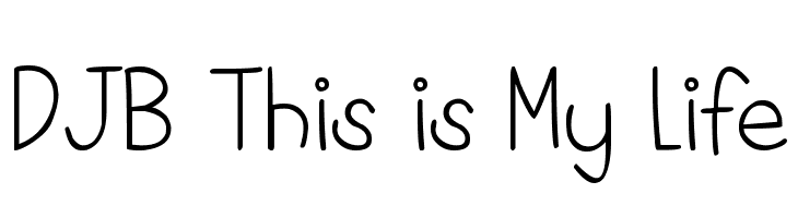 DJB This is My Life Font