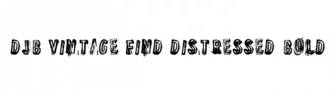 DJB Vintage Find Distressed Bold  baixar fontes gratis