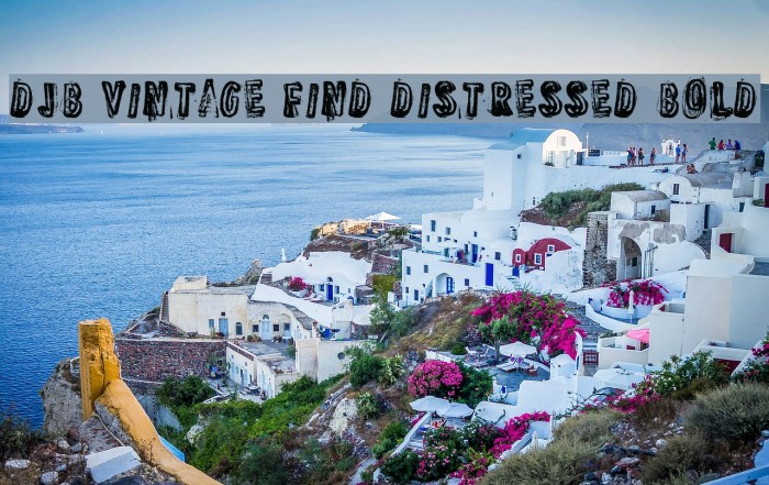 DJB Vintage Find Distressed Bold Font examples