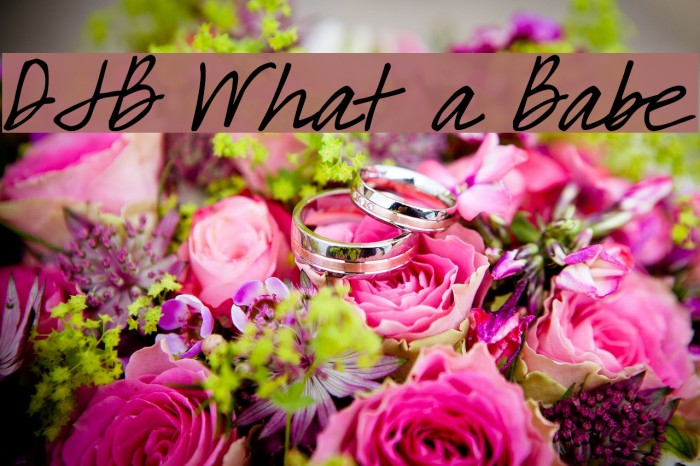 DJB What a Babe Font examples