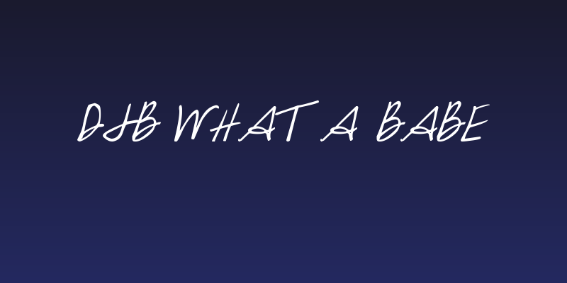 DJB What a Babe Social Header