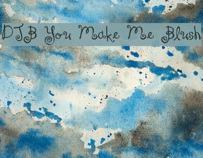 DJB You Make Me Blush Font examples