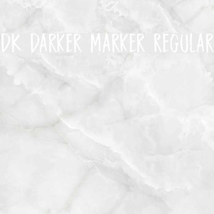 DK Darker Marker Regular Font examples