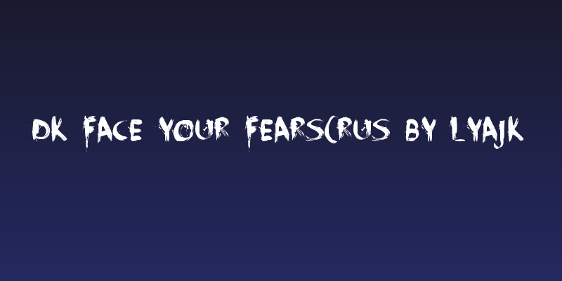 DK Face Your Fears(RUS BY LYAJK Social Header