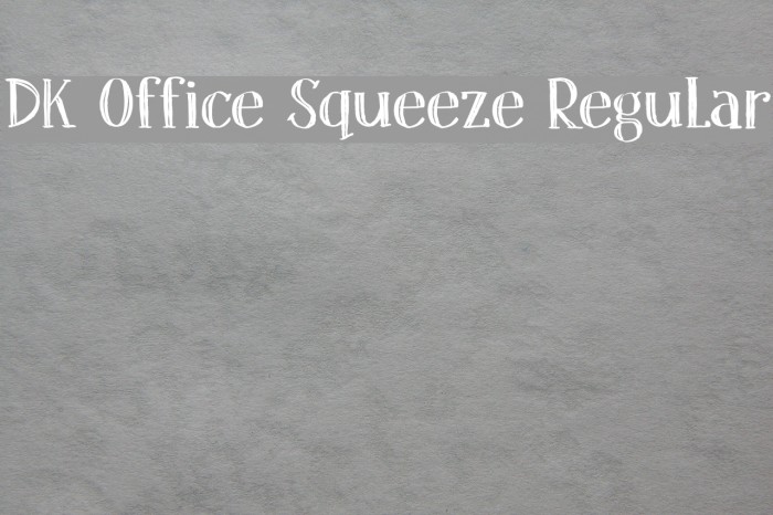 DK Office Squeeze Regular फ़ॉन्ट examples