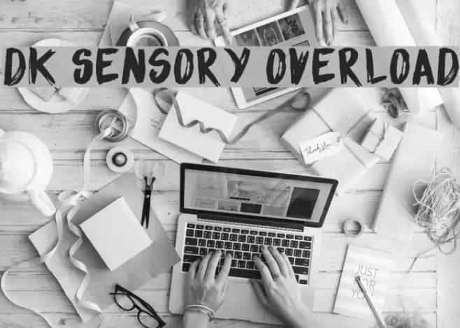 DK Sensory Overload Font examples