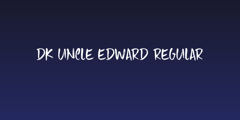 DK Uncle Edward Regular Social Header