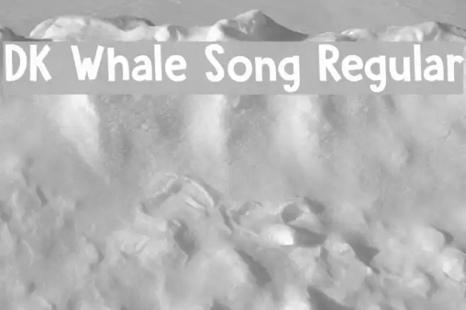 DK Whale Song Regular Font examples