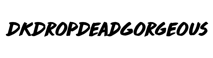 DKDropDeadGorgeous Font