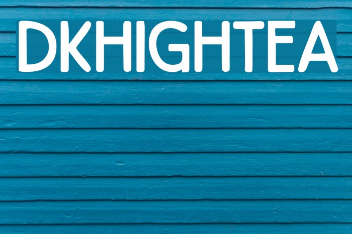 DKHighTea Font examples