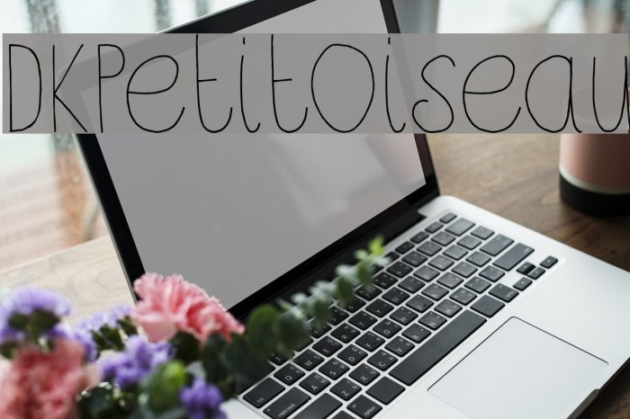 DKPetitOiseau Font examples