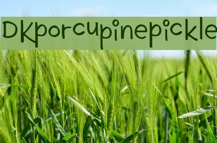 DKPorcupinePickle Font examples