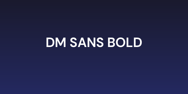 DM Sans Bold Social Header