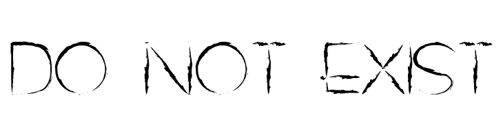DO NOT EXIST Шрифта