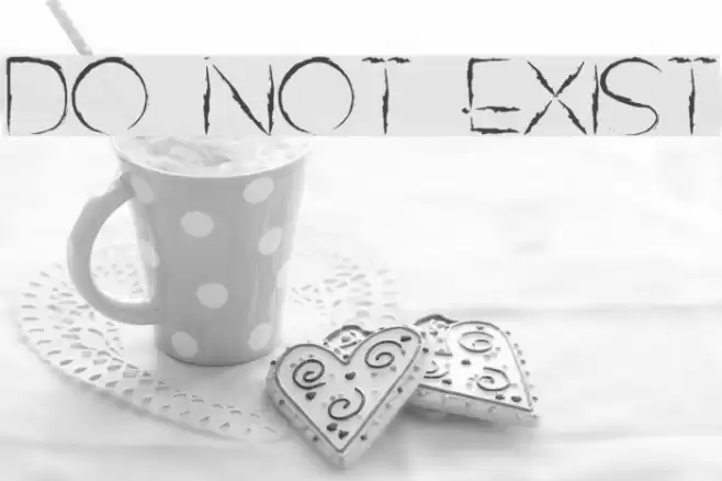 DO NOT EXIST Font examples
