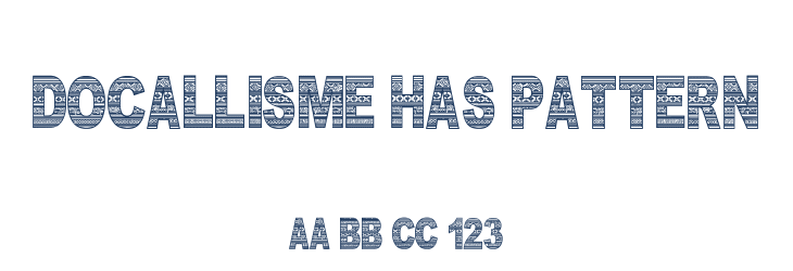 DOCALLISME HAS PATTERN Font Preview