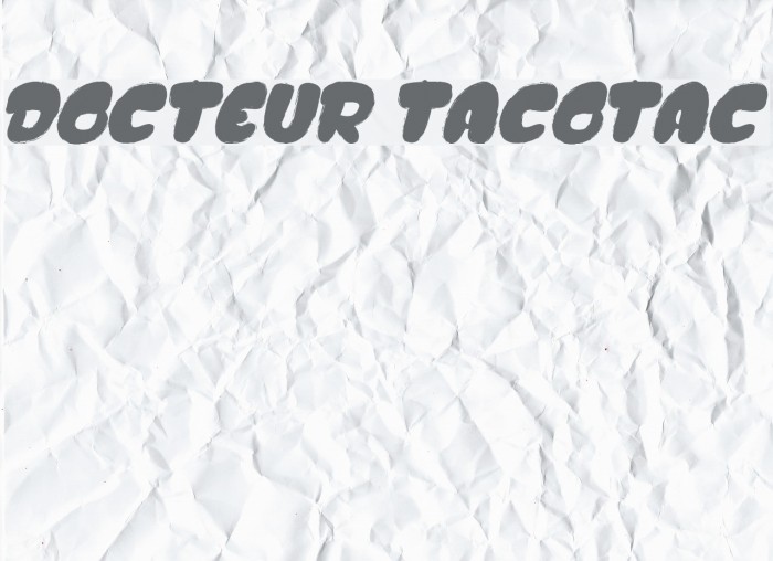 DOCTEUR TACOTAC Example 1