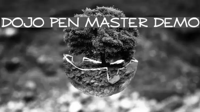 DOJO PEN MASTER DEMO Font examples