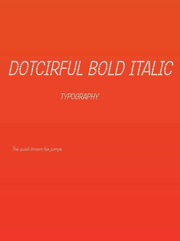 DOTCIRFUL Bold Italic Poster