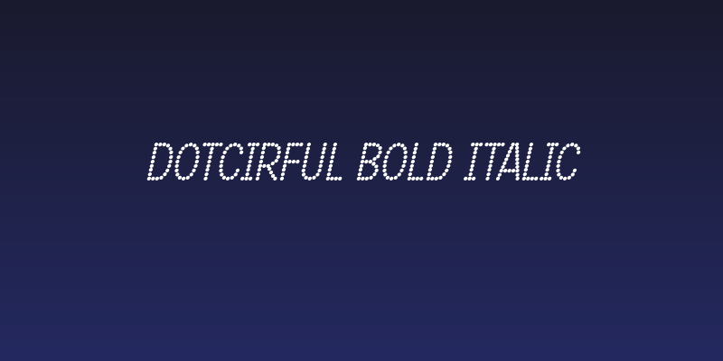 DOTCIRFUL Bold Italic Social Header