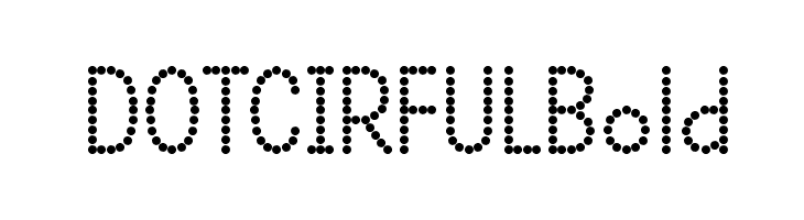 DOTCIRFUL Bold Fonte