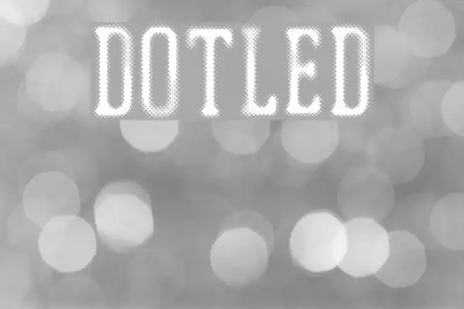 DOTLED Font examples