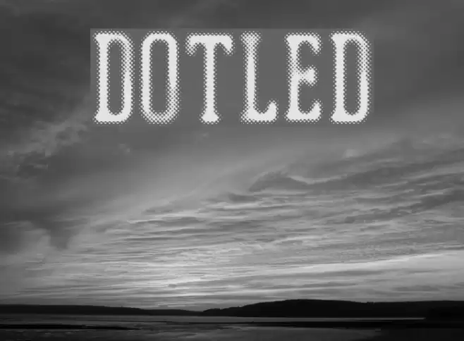 DOTLED Font examples