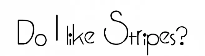 Do I like Stripes?  免费字体下载