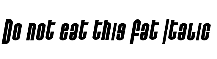 Do not eat this Fat Italic  les polices de caractères gratuit tlcharger