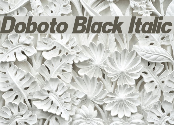 Doboto Black Italic Font examples