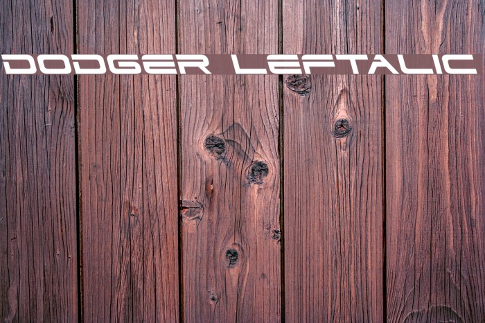 Dodger Leftalic Example 1