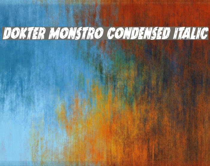 Dokter Monstro Condensed Italic Example 3