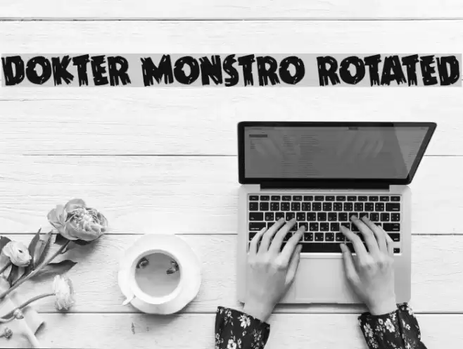 Dokter Monstro Rotated Font examples