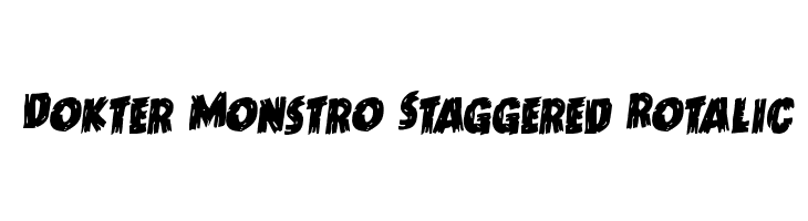 Dokter Monstro Staggered Rotalic  Frei Schriftart Herunterladen