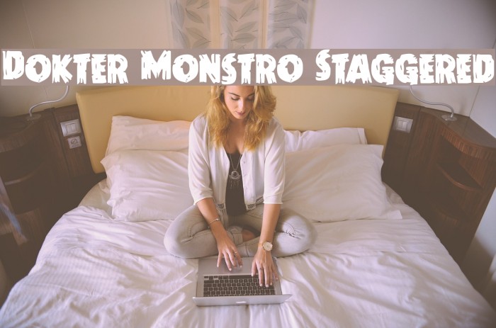Dokter Monstro Staggered Font examples