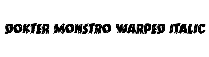 Dokter Monstro Warped Italic  免费字体下载