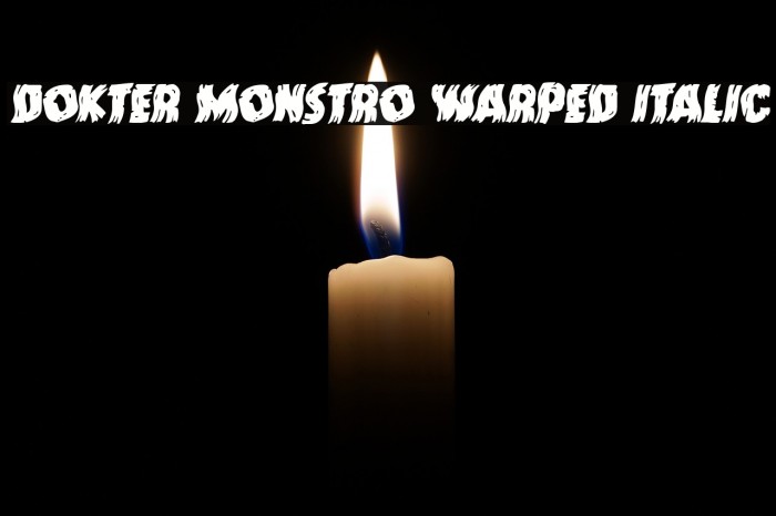 Dokter Monstro Warped Italic Font examples