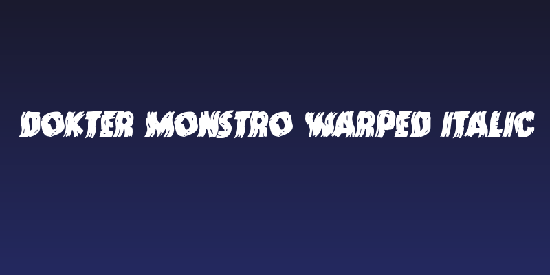 Dokter Monstro Warped Italic Social Header