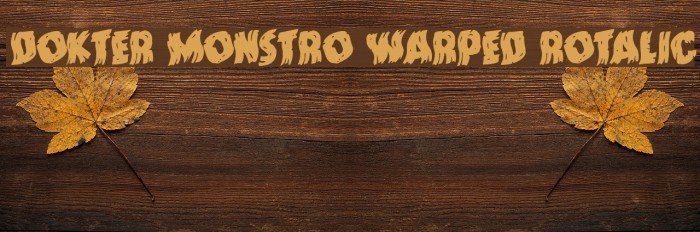 Dokter Monstro Warped Rotalic Font examples