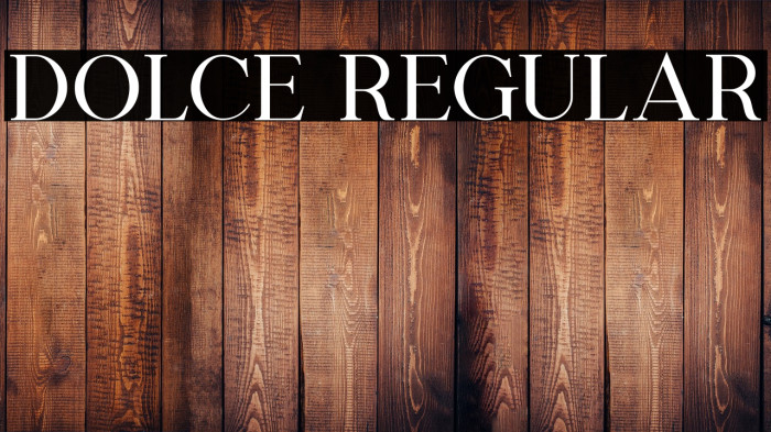 Dolce Regular Example 1