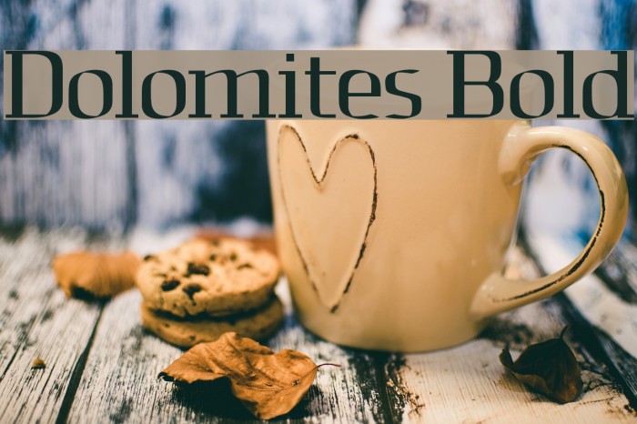 Dolomites Bold Font examples
