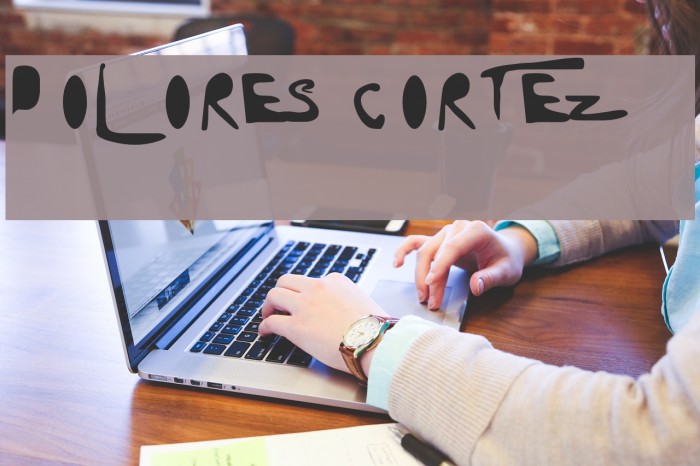 Dolores Cortez Font examples