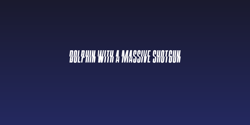 Dolphin with a Massive Shotgun Social Header