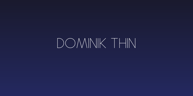 Dominik Thin Social Header