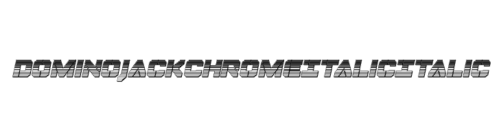 Domino Jack Chrome Italic Italic Font
