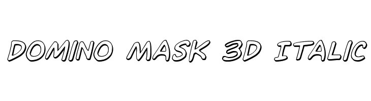 Domino Mask 3D Italic  नि: शुल्क फ़ॉन्ट्स डाउनलोड