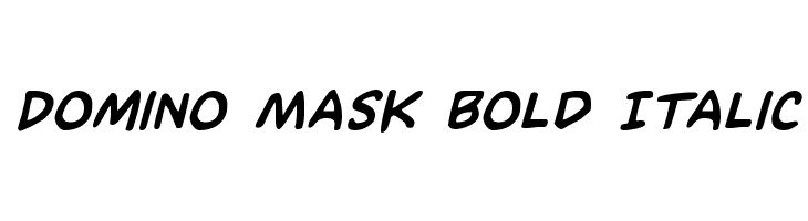 Domino Mask Bold Italic  フリーフォントのダウンロード