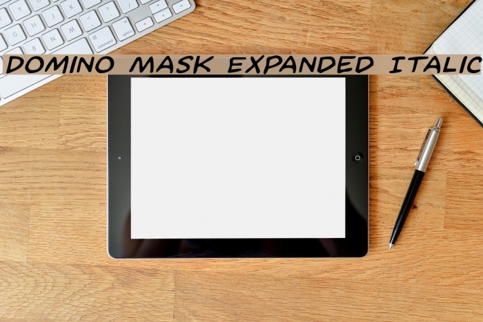 Domino Mask Expanded Italic Font examples