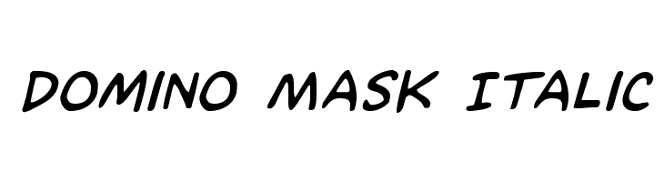 Domino Mask Italic Font